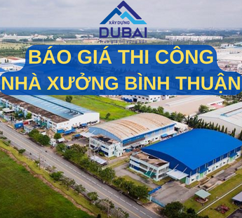 THI CÔNG NHÀ XƯỞNG TẠI BÌNH THUẬN